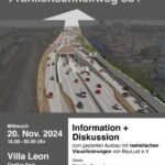 ... jetzt mal ehrlich, wollen wir den Ausbau des Frankenschnellweg wirklich so?