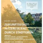 Zukunftsstadt – Hitzeresilienz durch Stadtgrün (Vernisage & Vorträge)