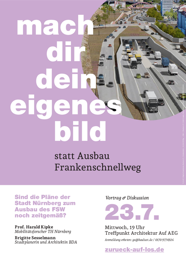 Mach dir dein eigenes Bild - statt Ausbau Frankenschnellweg