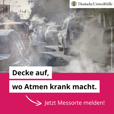 Aktionsbild mit einer Reihe Autos mit rauchenden Auspuffen. Text: Decke auf, wo atmen krank macht - jetzt Messorte melden