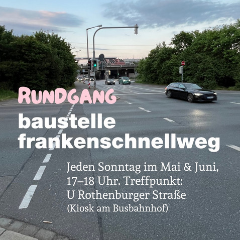 Rundgang Baustelle Frankenschnellweg
