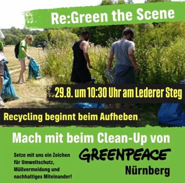 Green the Scene - Greenpeace Nürnberg lädt zum Clean-Up am Lederer Steg in Nürnberg ein