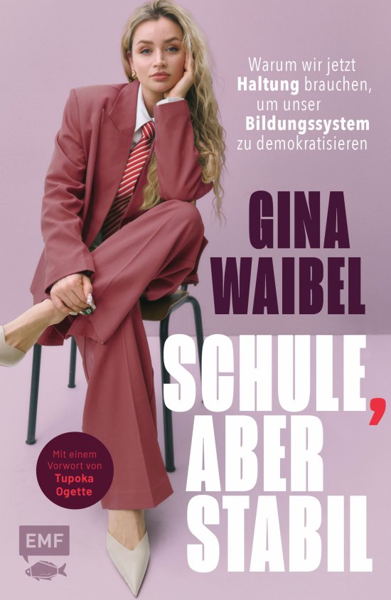 Vielfalt macht Demokratie - Gina Waibel: Schule, aber stabil