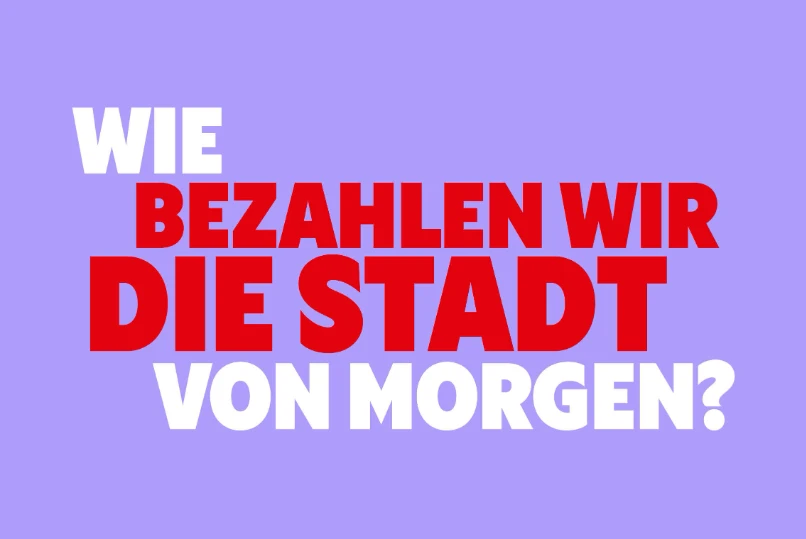 Wie bezahlen wir die Stadt von morgen?