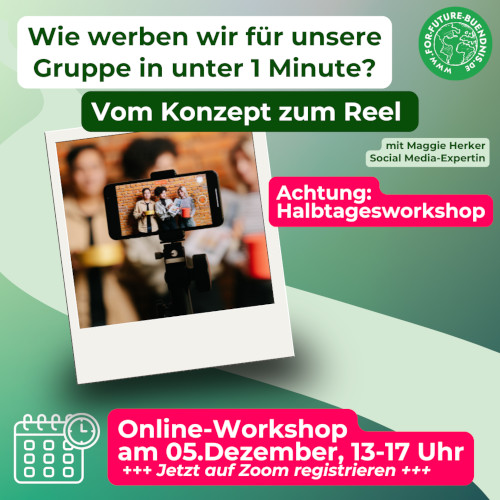 Vom Konzept zum Reel: Wie werben wir in unter einer Minute für unsere Gruppe?